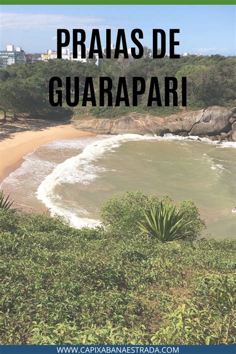 Roteiro De Praias Em Guarapari Praias De Guarapari Guarapari