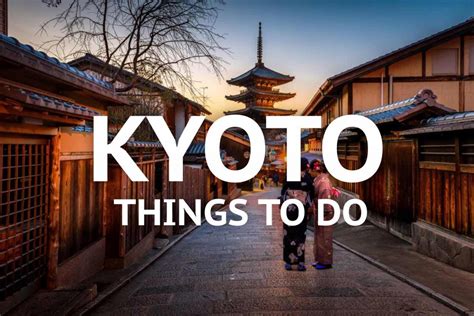 19 Unique Things To Do In Kyoto Japan Geeky Explorer Insider