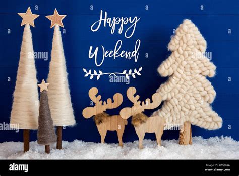 Christmas Tree Moose Snow Text Happy Weekend Stock Photo Alamy