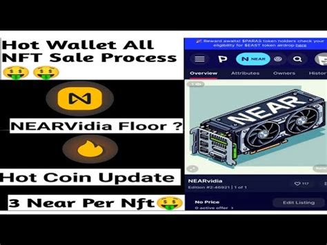 Hot Wallet Nft Sale Process NEARvidia Nft Sale Process Hot Coin