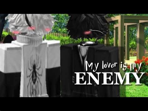 My Lover Is My Enemy Roblox Story Gay Part Youtube
