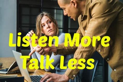 Listen More - Talk Less