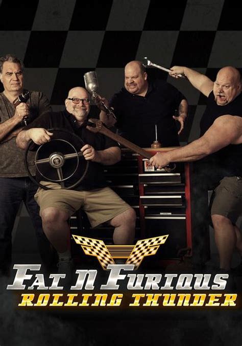 Saison 1 Fat n Furious Rolling Thunder streaming où regarder les