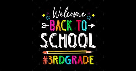 Welcome Back To School 3rd Grade Back To School Posters And Art