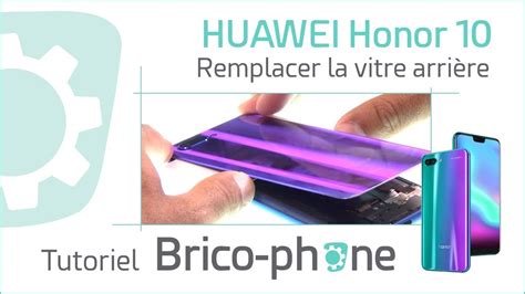 Tutoriel Huawei Honor Remplacer La Vitre Arri Re Youtube