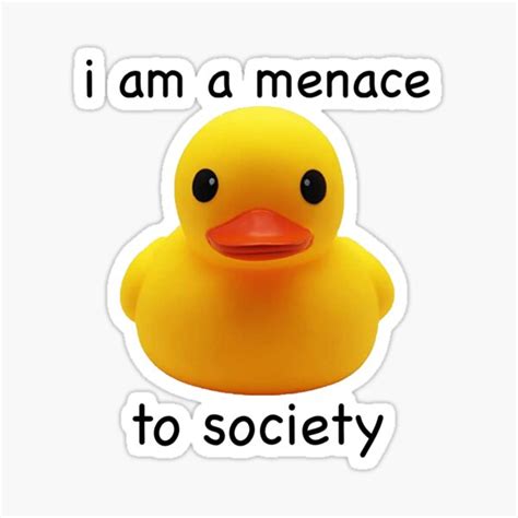 "menace to society rubber duck" Sticker for Sale by MyMuttBeau | Redbubble