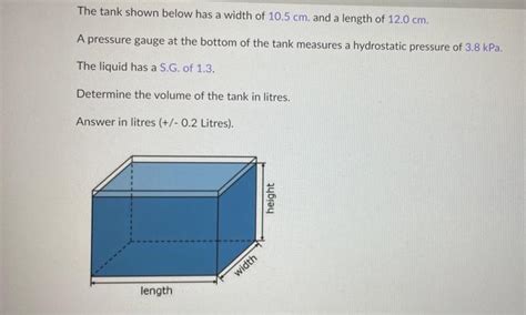 Solved The Tank Shown Below Has A Width Of Cm And A Chegg