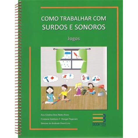 Como Trabalhar Surdos E Sonoros Vol Leitura Escrita