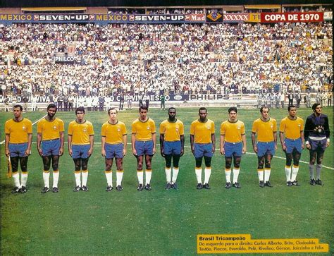 Brazil Team Line Up At The 1970 World Cup Finals Brazil Football