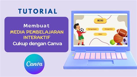 Tutorial Membuat Media Pembelajaran Interaktif Dengan Canva Youtube