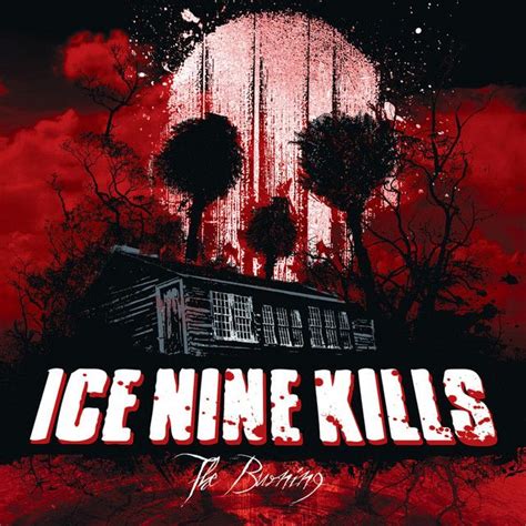 The Burning Álbum de Ice Nine Kills LETRAS