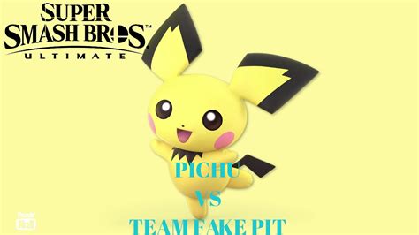 Ssbu Pichu Me Vs Team Fake Pit Youtube