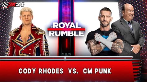 Full Match Cody Rhodes Vs Cm Punk Royal Rumble Wwe 2k24 Youtube