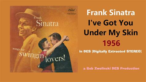 Frank Sinatra I Ve Got You Under My Skin 1956 DES STEREO YouTube