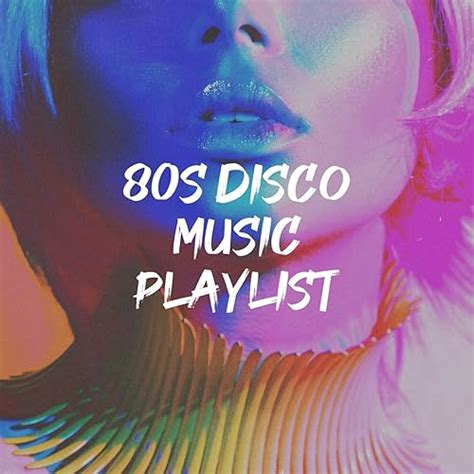 80S Disco Music Playlist by 80s Greatest Hits, 80s Forever, 80s ...