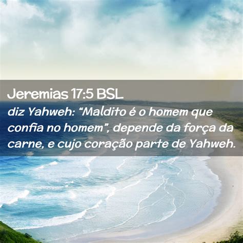 Jeremias Bsl Diz Yahweh Maldito O Homem Que Confia No