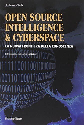 Open Source Intelligence Cyberspace La Nuova Frontiera Della