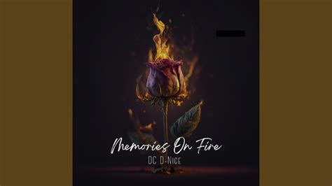 Memories On Fire Youtube