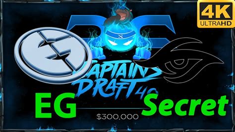 EG Vs Secret Game 2 Captain S Draft 4 0 Quarterfinals FULL GAME 4K