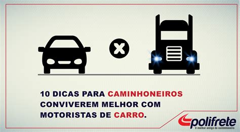 10 Dicas Para Caminhoneiros Conviverem Melhor Motoristas De Carros