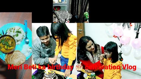 Meri Beti Ka Birthday Celebration Vlog Birthday Celebration Of My