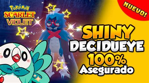 Como Conseguir A Decidueye Shiny Asegurado En Pokemon Escarlata Y