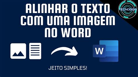 💻 Como Alinhar Texto Com A Imagem No Word Tutorial Atualizado📄 Youtube