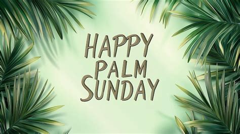 Happy Palm Sunday Large Bold Clear English Text Premium Ai Generated