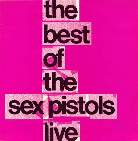 Sex Pistols The Best Of The Sex Pistols Live Releases Discogs