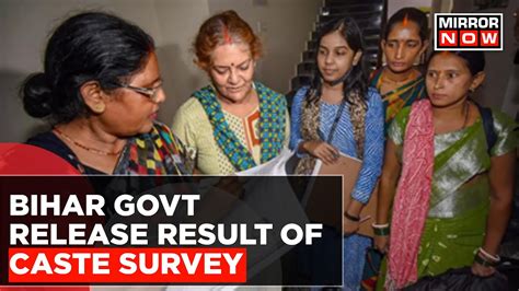 Bihar Government Releases Results Of Caste Survey Caste Becomes Poll