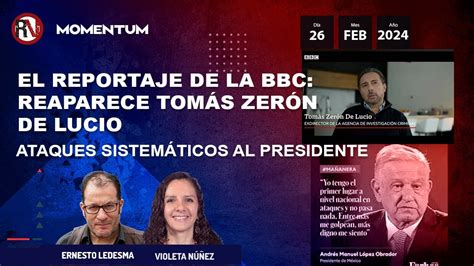 El Reportaje De La Bbc Reaparece Tom S Zer N De Lucio Los Ataques