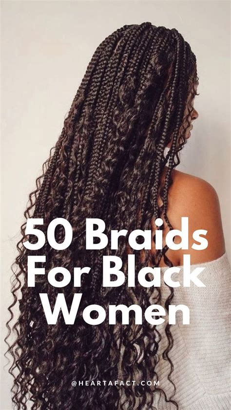 50 Of The Best Braids For Black Women Gallery And Video Heartafact In 2024 Latest Hair