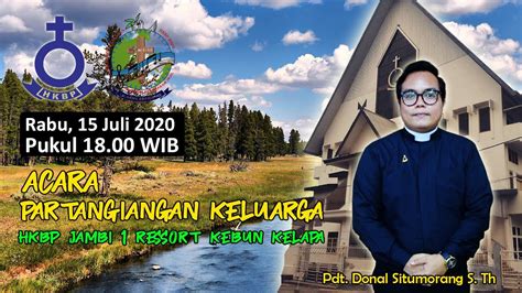 IBADAH ONLINE PARTANGIANGAN HKBP JAMBI1 15 JULI 2020 YouTube