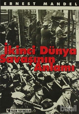 İkinci Dünya Savaşının Anlamı Ernest Mandel