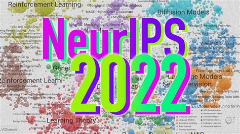 A Guide To Neurips 2022 — 10 Topics And 50 Papers You Shouldnt Miss