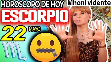 Urgente ️💌 No Digas Nada A Nadie Por Favor 🙏🏻🤐 Escorpio ♏ Monhi 🔮 Horoscopo De Hoy 22 De Mayo