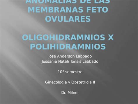 PPTX Anomalias De Las Membranas Feto Ovulares Practica DOKUMEN TIPS