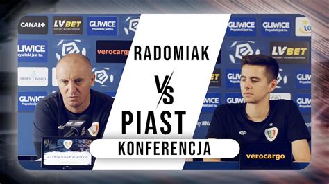 KONFERENCJA PRZED Piast Gliwice Radomiak Radom Aleksandar Vuković