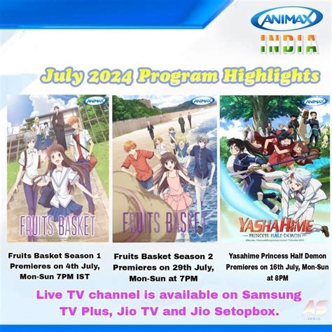 Animax India July 2024 Schedule Fruits Basket And Yasahime Princess