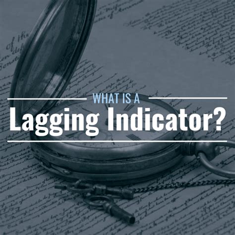 What Is A Lagging Indicator Definition Examples