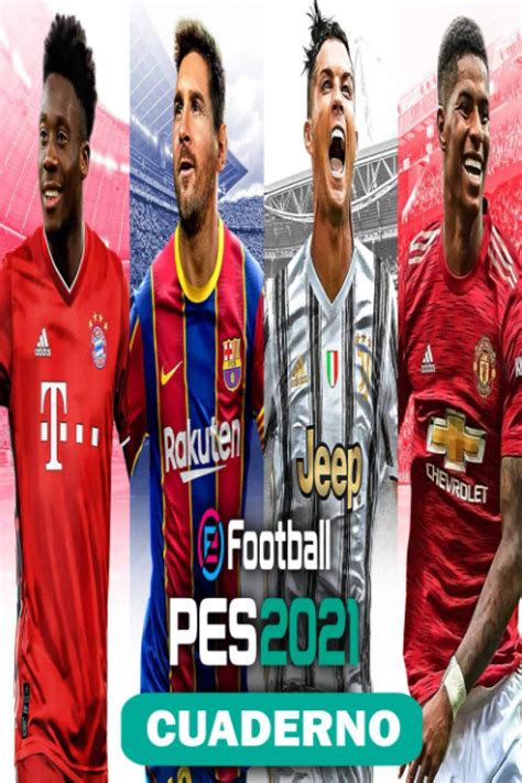 Buy Cuaderno EFootball Pes 2021 Cuaderno Del Jugador Perfecto