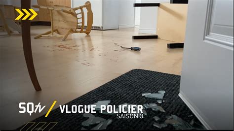 Votre maison devient une scène de crime SQtv Vlogue policier S 3 Ép