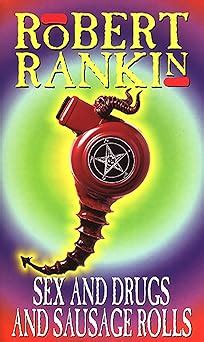 Amazon Sex And Drugs And Sausage Rolls Robert Rankin Books