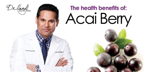 Health Benefits Of Acai Berry Nutrition Ask Dr Nandi Official Site