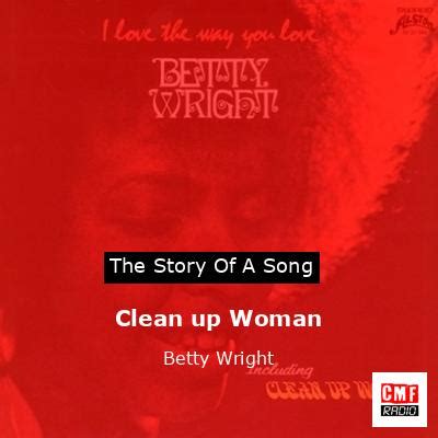 The story and meaning of the song 'Clean up Woman - Betty Wright