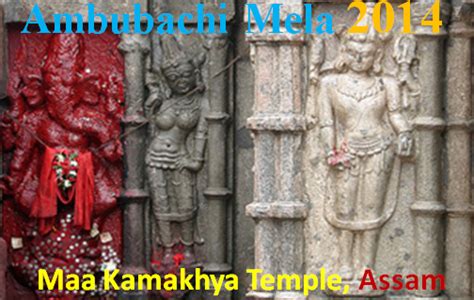 Ambubachi Mela 2014 In Kamakhya Temple Assam Significance Of