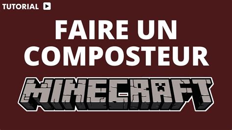 Comment Faire Un Composteur Sur Minecraft Youtube