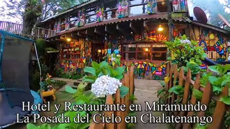 La Posada Del Cielo Hotel Y Restaurante En San Ignacio Chalatenango