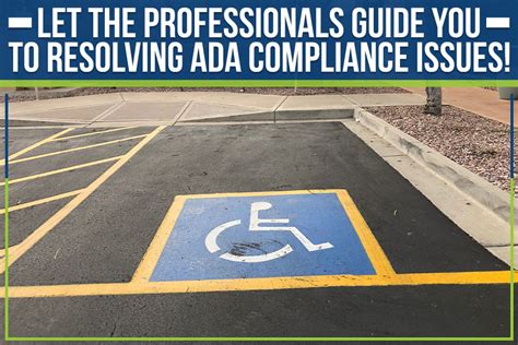 Let The Professionals Guide You To Resolving Ada Compliance Issues