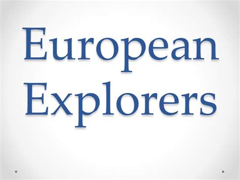 Ppt European Explorers Powerpoint Presentation Free Download Id